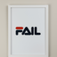 FAIL - Wall Art