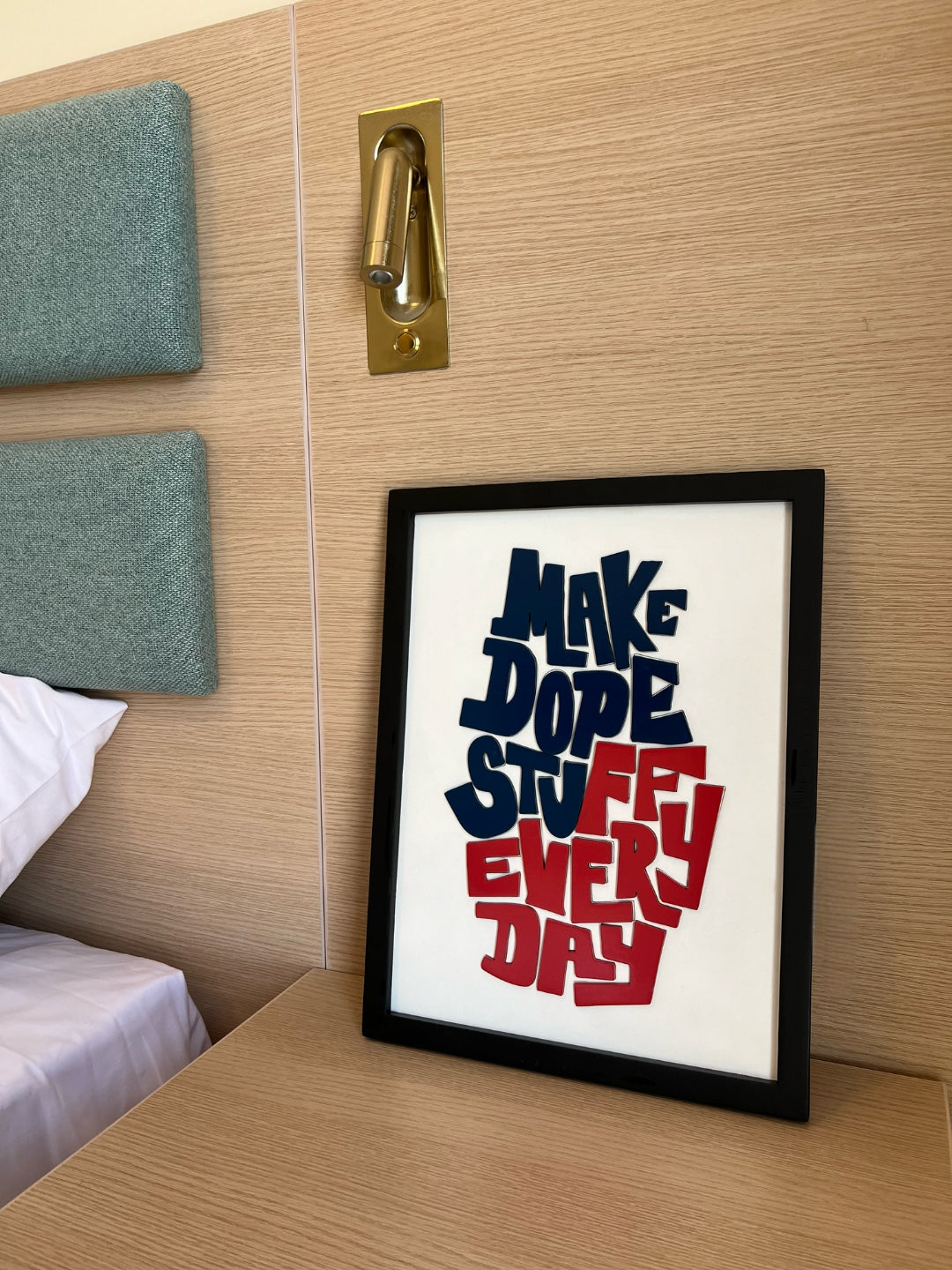 Make Dope Stuff Everyday - Wall Art