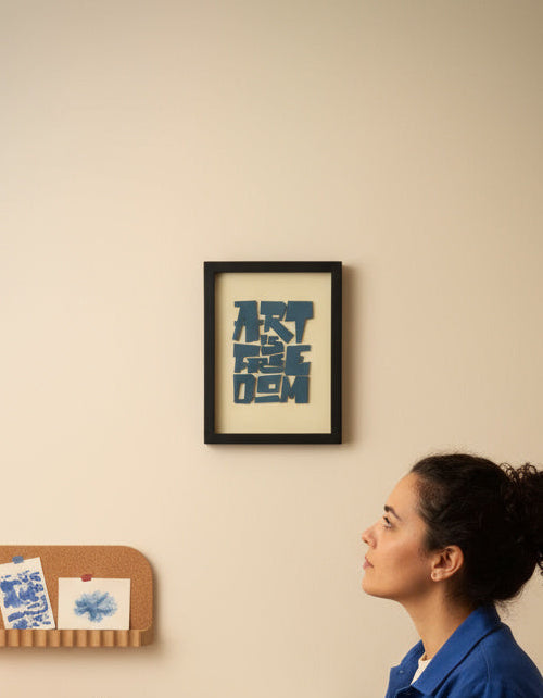 ART IS FREEDOM - Wall Art